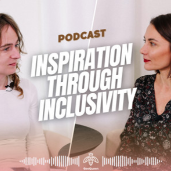 Podcast Feature: Inspiration Through Inclusivity by BeeQueen